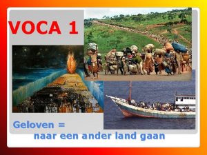 VOCA 1 Geloven naar een ander land gaan