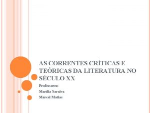 AS CORRENTES CRTICAS E TERICAS DA LITERATURA NO