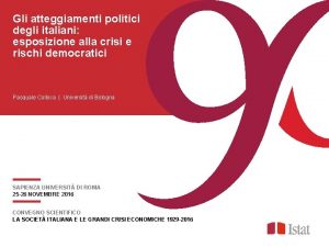 Gli atteggiamenti politici degli italiani esposizione alla crisi