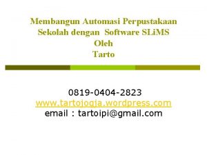 Membangun Automasi Perpustakaan Sekolah dengan Software SLi MS