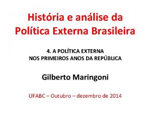 Histria e anlise da Poltica Externa Brasileira 4