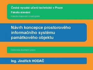 esk vysok uen technick v Praze Fakulta stavebn