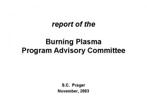 report of the Burning Plasma Program Advisory Committee