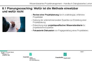 Wissensbasiertes Projektmanagement Handbuch Dialogbasiertes Lernen 8 1 Planungscoaching