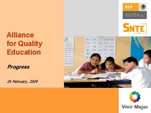 Alliance Alianza for Quality por la Calidad Education