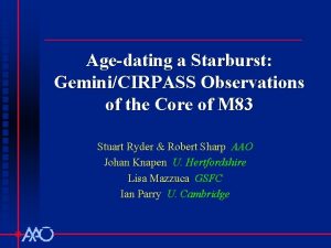 Agedating a Starburst GeminiCIRPASS Observations of the Core