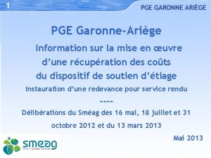 1 PGE GaronneArige Information sur la mise en
