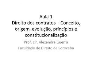 Aula 1 Direito dos contratos Conceito origem evoluo