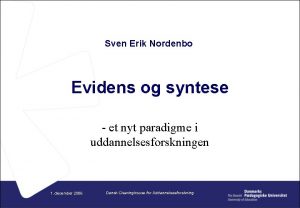 Sven Erik Nordenbo Evidens og syntese et nyt