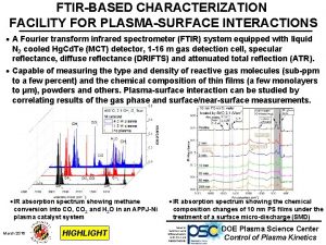 FTIRBASED CHARACTERIZATION FACILITY FOR PLASMASURFACE INTERACTIONS A Fourier