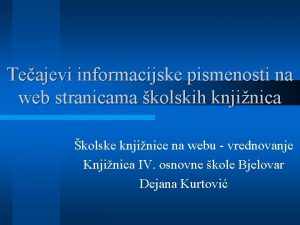 Teajevi informacijske pismenosti na web stranicama kolskih knjinica