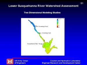 Lower Susquehanna River Watershed Assessment Two Dimensional Modeling