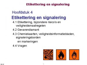 Etikettering en signalering Hoofdstuk 4 Etikettering en signalering