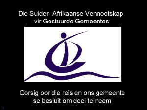 Die Suider Afrikaanse Vennootskap vir Gestuurde Gemeentes Oorsig