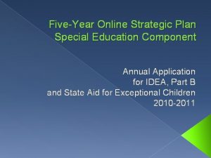 FiveYear Online Strategic Plan Special Education Component Annual