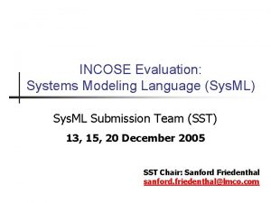 INCOSE Evaluation Systems Modeling Language Sys ML Sys