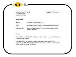 1 WPCDMA Distinguishing Features 1 Uplink Common Packet