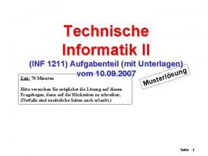 Technische Informatik II INF 1211 Aufgabenteil mit Unterlagen
