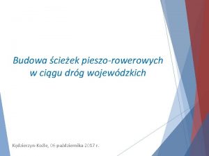 Budowa cieek pieszorowerowych w cigu drg wojewdzkich KdzierzynKole