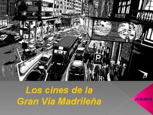 Los cines de la Gran Va Madrilea JCA2013