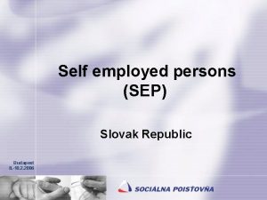 Self employed persons SEP Slovak Republic Budapest 8
