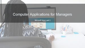 Computer Applications for Managers Microsoft Word part 2