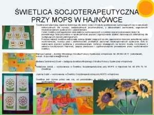 WIETLICA SOCJOTERAPEUTYCZNA PRZY MOPS W HAJNWCE wietlica jest