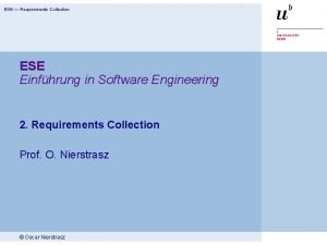 ESE Requirements Collection ESE Einfhrung in Software Engineering