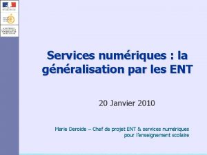 Services numriques la gnralisation par les ENT 20