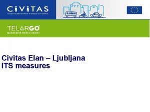 Civitas Elan Ljubljana ITS measures Elan in brief