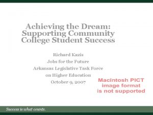 Achieving the Dream Supporting Community College Student Success