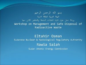 Workshop on Management and Safe Disposal of Radioactive