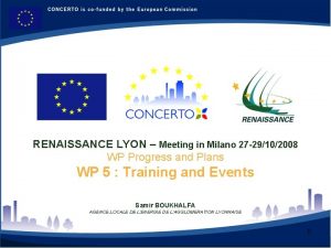 RENAISSANCE LYON Meeting in Milano 27 29102008 WP