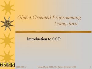 ObjectOriented Programming Using Java Introduction to OOP 2008