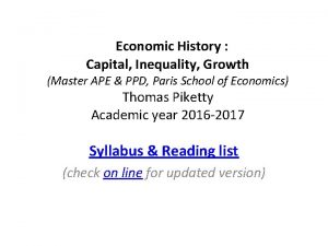 Economic History Capital Inequality Growth Master APE PPD