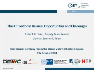 BELARUS The ICT Sector in Belarus Opportunities and