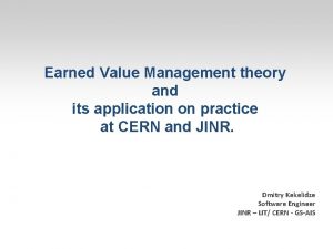 Earned Value Management theory and its application on