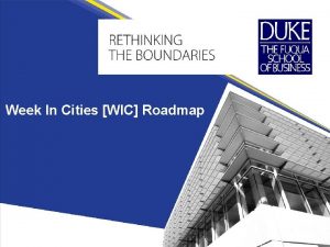 Week In Cities WIC Roadmap What is the