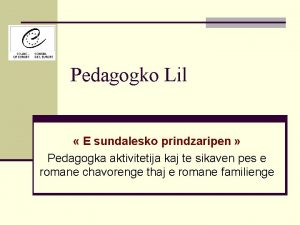 Pedagogko Lil E sundalesko prindzaripen Pedagogka aktivitetija kaj