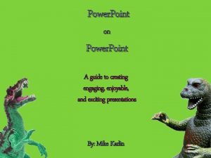 Power Point on Power Point A guide to Power Point on Power Point A guide to