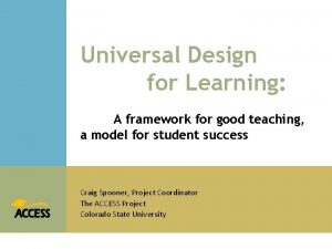 Universal Design for Learning A framework for good