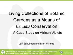 Living Collections of Botanic Gardens as a Means