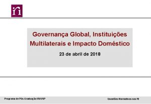 Governana Global Instituies Multilaterais e Impacto Domstico 23