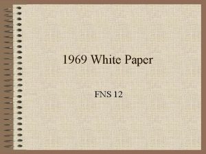1969 White Paper FNS 12 In 1969 Jean