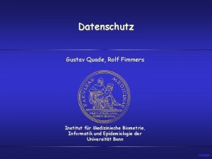 Datenschutz Gustav Quade Rolf Fimmers Institut fr Medizinische