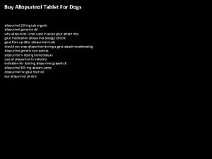 Buy Allopurinol Tablet For Dogs allopurinol 100 mg