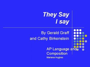 They Say I say By Gerald Graff and