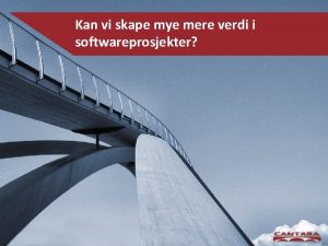 Kan vi skape mye mere verdi i softwareprosjekter