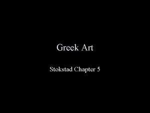 Greek Art Stokstad Chapter 5 Greek Art 1