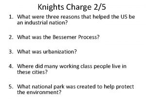 Knights Charge 25 1 What were three reasons